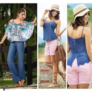 Ref. 352213
Blusa en crepe
Color: Único
Tallas: XS-S-M-L
Antes: $79.990
$49.990
Ref. 151118
Blusa en chambray
Color: Único
Tallas: XS-S-M-L
Antes: $79.990
Ref. 191103
Short en lino
Color: Baby pink
Tallas: 6-8-10
Antes: $89.990
$49.990
$59.990
katalogoscolombia.com6
 