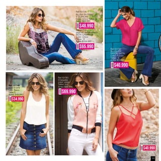 Ref.151726
BLUSA EN PRINT
Y GUIPIURE
Color: Único Tallas: S
Antes $69.990
Ref.181715
Jean en denim stretch
BOTA CAMPANA
Color: Único
Tallas: 12
Antes $109.990
AHORA
$48.990
AHORA
$65.990 Ref.151732
BLUSA EN
RAYÓN SATÍN
Color: Fucsia
Tallas: S
Antes $59.990
AHORA
$40.990
Ref.151734
Blusa en crepe
Color: Coral
Tallas: L
ANTES $59.990
AHORA
$40.990
AHORA
$34.990
Ref.151740
BLUSA EN SATÍN
Color: Blanco
Tallas: S
Antes $49.990
Ref.151761
Chaqueta
color: único
Tallas: m-l
Antes $89.990
AHORA
$69.990
ebba.com.co 109
 
