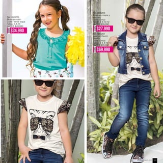 AHORA
$69.990
Ref. 880201
Jean en Denim
Stretch
Color: Único
Tallas: 4-6-8-10-14
ANTES $99.990
AHORA
$27.990
Ref. 850206
Blusa en crepe y
viscosa
Color: Único
Tallas: 4-6-10-12
ANTES $39.990
Ref. 850225
Blusa en satín
Color: Verde aqua
Tallas: 6-8-10
ANTES $49.990
AHORA
$34.990
ebba.com.co 125
 