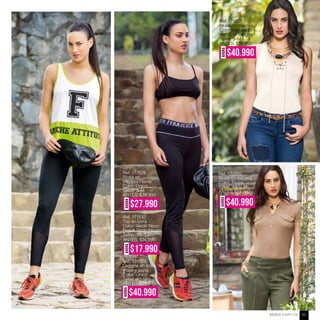 AHORA
$40.990
Ref. 171507
Blusa en Viscosa
Color: Natural Ta-
llas: S-M Sangria
Tallas: S-M-L
ANTES: $59.990
Ref. 171502
Blusa en Viscosa
Color: Taupe
Tallas: XS-S-M
AHORA
$40.990
ANTES $59.990
Ref. 171528
Blusa en
Viscosa Flame
Color: Único
Tallas: S-M
Ref. 171532
Top en lycra
Color: Verde Neon
Peach Neon-Negro
Tallas: XS-S-M
Ref. 131505
Leggins en tejido de
maya y punto
Color: Único
Tallas: 10-12
ANTES: $39.990
ANTES: $24.990
ANTES: $59.990
AHORA
$27.990
AHORA
$17.990
AHORA
$40.990
ebba.com.co 55
 