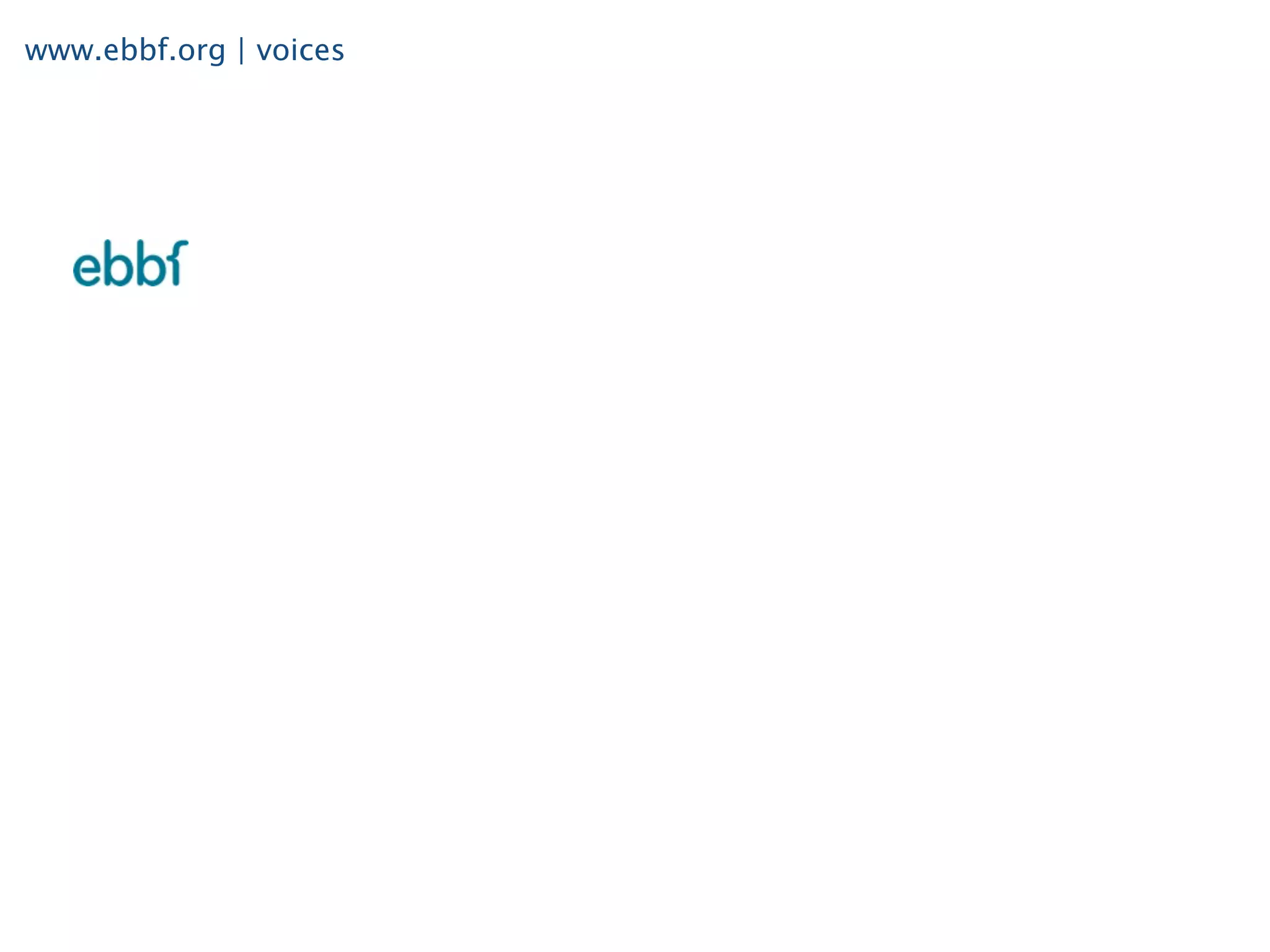 www.ebbf.org | voices
 