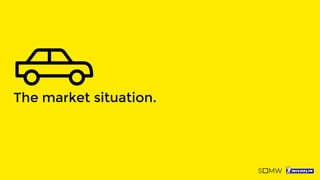 The market situation.
 