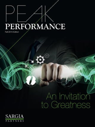 1
PERFORMANCE
PERFORMANCE
An Invitation
to Greatness
Fall 2015 Edition
 