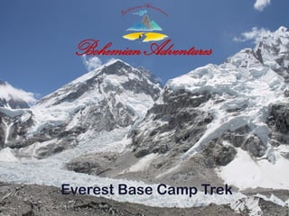 Bohemian Adventures
Everest Base Camp Trek
 