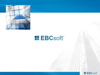 Copyright EBCsoft GmbH 2012 www.ebcsoft.de
CAFM - Computer Aided Facility Management
Oprogramowanie do zarządzania nieruchomościami
 