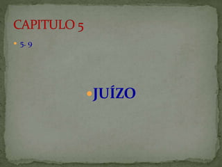  5. 9
JUÍZO
 