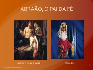 ABRAÃO, SARA E AGAR   ABRAÃO
 