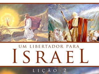Lição 2 - Um Libertador para Israel