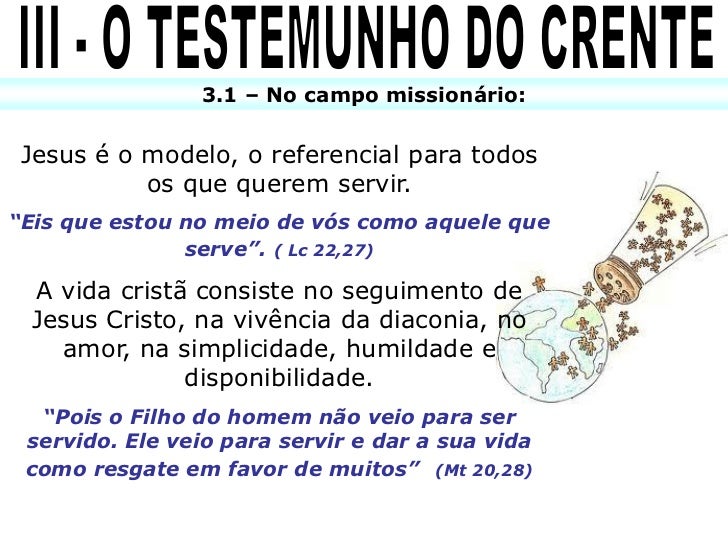 LIÇÃO 06 A EFICÁCIA DO TESTEMUNHO CRISTÃO LIÇÃO 06 A EFICÁCIA DO TESTEMUNHO CRISTÃO