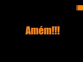 Amém!!!
 