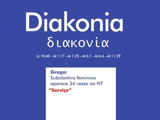 Lição 12 - O Diaconato