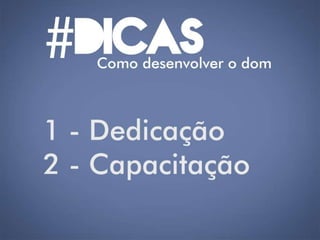 Lição 2 - O propósito dos dons espirituais