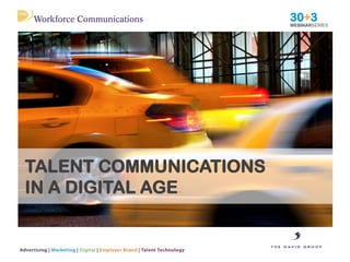 TALENT COMMUNICATIONS IN A DIGITAL AGE.  