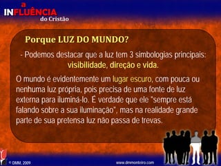 Aula EBD - Influência do Cristão