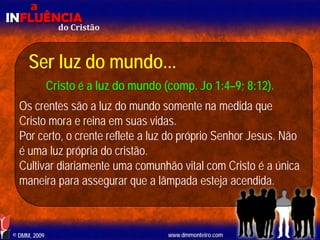Aula EBD - Influência do Cristão