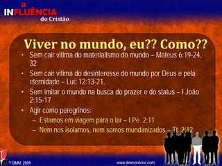 Aula EBD - Influência do Cristão