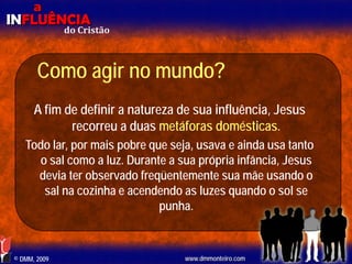 Aula EBD - Influência do Cristão