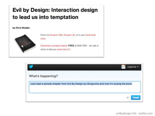 Evil By Design: Leading Customers Into Temptation (SXSW Version)