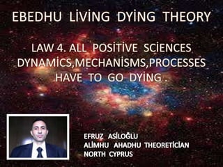 Ebedhu  living  dying  theory  law  4