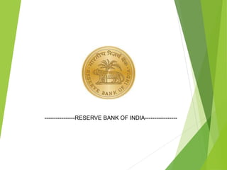 ----------------RESERVE BANK OF INDIA-----------------
 