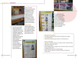 K   b a ne       -   FRA N C E




                                                               Retail is detail
                                                               Kbane has devised a system
                                                               of labelling that involves
                                                               classifying them in terms
                                                               of impact on four fronts:
                                                               healthy, environment,                                    It is likely that Kbane will
                                                               saving/recycling, and                                    constitute a sort of ongoing
                                                               shipping miles. Similarly,                               workshop-outlet for the
                                                               all the displays are made                                Groupe Adéo, where it can
                                                               from natural materials and                               try out new ideas and learn
                                                               created on-site by Kbane                                 more about this burgeoning
                                                               workers to avoid transport.                              market, so as to insert the
                                                                                                                        more successful features

                                                               Conclusions                                              inside its mass-market stores,

                                                               Kbane has defined itself                                 such as Leroy Merlin.
                              store, Kbane also provides
                                                              more as a R&D concept store
                              hands-on assistance and
                                                              than a simple pilot project
                              cutting-edge solutions, such
                                                              to be reproduced at national
                              as diagnosis for home energy-
                                                              level; however, a second
                              consumption, engineering
                                                              outlet is planned for 2011.
                              consultancy, workshops, and
                              installation services.                                         Key points of innovation
                              Overall Kbane store presents                                   The unique concept store entirely devoted to building and managing
                              a highly efficient format                                      an eco-friendly home
                              with an accessible                                             Products and customised proper solutions all at affordable prices
                              merchandising approach
                              that involves the                                              Notes on Retail Mix
                              consumer, provides a                                           Assortment: 6 segments: water and air quality; insulators; renewable energy;
                              wide range of information                                      daily energy saving; organic garden
                                                                                             400 books on display
                              on most of its products,
                                                                                             Product labelling includes ecological impact information (health, environment,
                              and even offers the
                                                                                             recycling, shipping miles)
                              chance to test them out.
                                                                                             Amphitheatre-style layout and ecological signage
                                                                                             Services: 500 sqm devoted to construction solutions and large-scale
                                                                                             projects advise



22   R etail I nnovations 6                                                                                                                                 R etail I nnovations 6   23
 