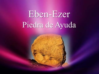 Eben-EzerPiedra de Ayuda 