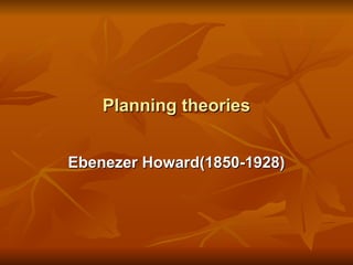 Howard Planning Examples EBENEZER HOWARD (1).ppthhwhshshshhshssjs | PPT