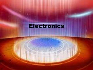 Electronics
 