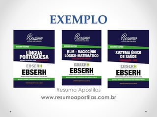 EXEMPLO
Resumo Apostilas
www.resumoapostilas.com.br
 