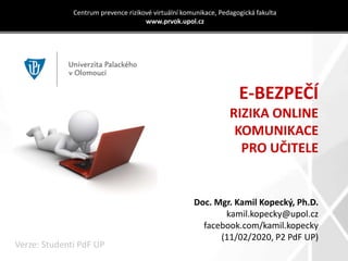 E-Bezpečí - úvodní prezentace pro studenty UPOL