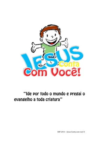 EBF 2011 – Jesus Conta com você 3
 