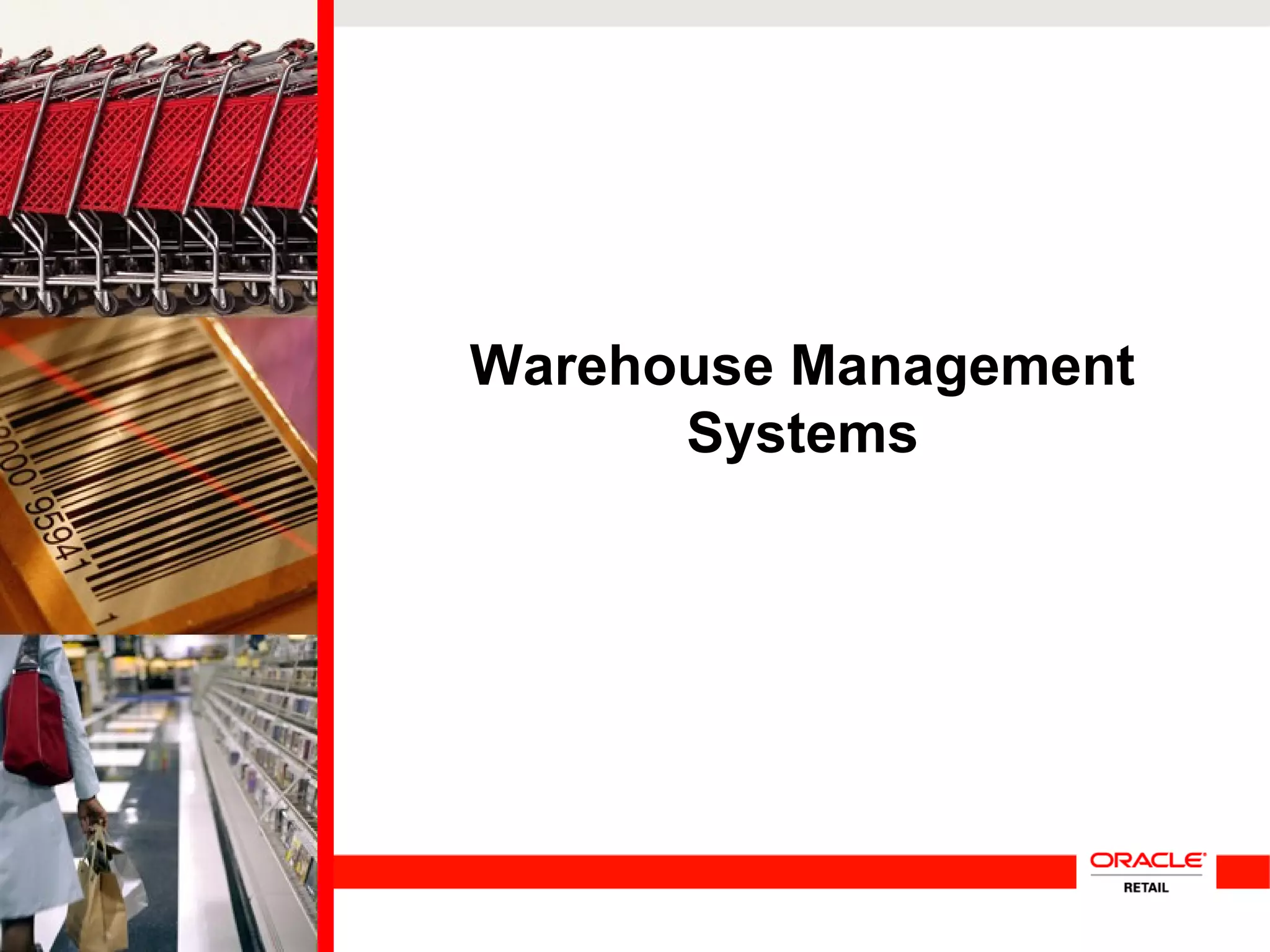 Warehouse Management
Systems
 