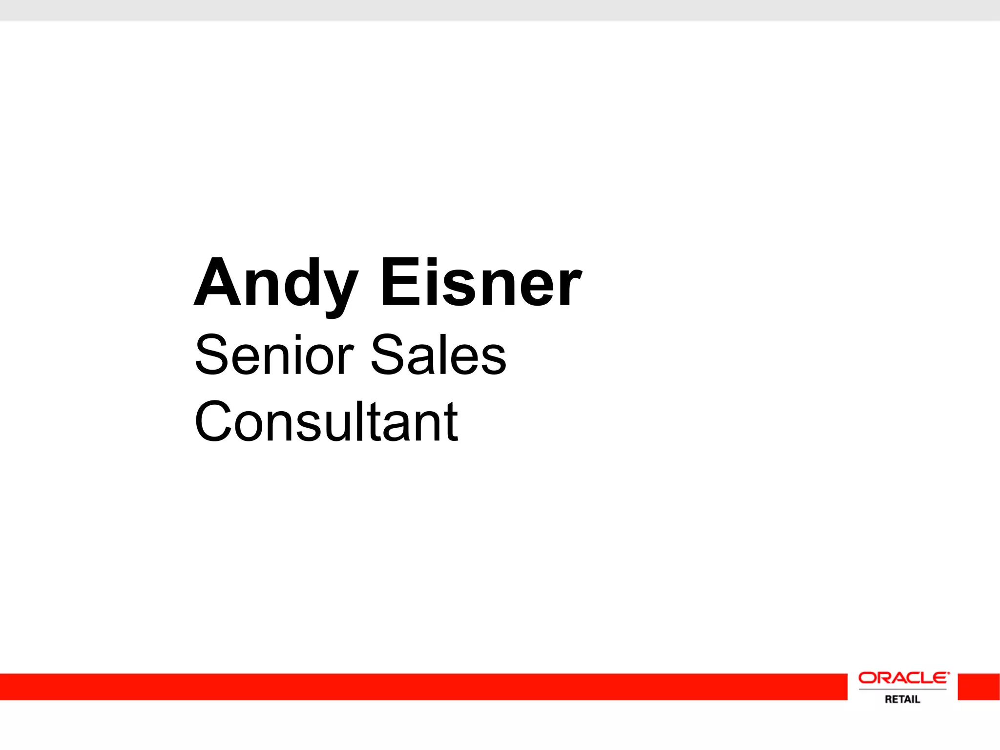 Andy Eisner
Senior Sales
Consultant
 