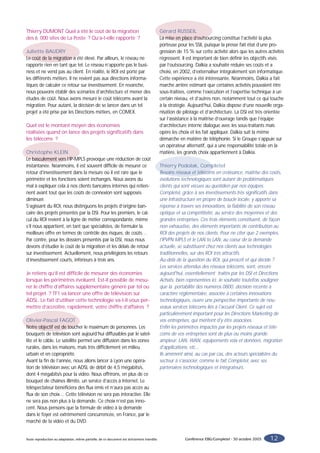 Thierry DUMONT Quel a été le coût de la migration                                             Gérard RUSSEIL
des 6 000 sites de La Poste ? Qu’a-t-elle rapporté ?                                          La mise en place d’outsourcing constitue l’activité la plus
                                                                                              porteuse pour les SSII, puisque la presse fait état d’une pro-
Juliette BAUDRY                                                                               gression de 15 % sur cette activité alors que les autres activités
Le coût de la migration a été élevé. Par ailleurs, le réseau ne                               régressent. Il est important de bien définir les objectifs visés
rapporte rien en tant que tel. Le réseau n’apporte pas le busi-                               par l’outsourcing. Dalkia a souhaité réduire ses coûts et a
ness et ne vend pas au client. En réalité, le ROI est porté par                               choisi, en 2002, d’externaliser intégralement son informatique.
les différents métiers. Il ne revient pas aux directions informa-                             Cette expérience a été intéressante. Néanmoins, Dalkia a fait
tiques de calculer ce retour sur investissement. En revanche,                                 marche arrière estimant que certaines activités pouvaient être
nous pouvons établir des scénarios d’architecture et mener des                                sous-traitées, comme l’exécution et l’expertise technique à un
études de coût. Nous avons mesuré le coût télécoms avant la                                   certain niveau, et d’autres non, notamment tout ce qui touche
migration. Pour autant, la décision de se lancer dans un tel                                  à la stratégie. Aujourd’hui, Dalkia dispose d’une nouvelle orga-
projet a été prise par les Directions métiers, en COMEX.                                      nisation de pilotage et d’architecture. La DSI est très orientée
                                                                                              sur l’assistance à la maîtrise d’ouvrage tandis que l’équipe
Quel est le montant moyen des économies                                                       d’architecture interne dialogue avec les sous-traitants mais
réalisées quand on lance des projets significatifs dans                                       opère les choix et les fait appliquer. Dalkia suit la même
les télécoms ?                                                                                démarche en matière de téléphonie. Si le Groupe s’appuie sur
                                                                                              un opérateur alternatif, qui a une responsabilité totale en la
Christophe KLEIN                                                                              matière, les grands choix appartiennent à Dalkia.
Le basculement vers l’IP-MPLS provoque une réduction de coût
instantanée. Néanmoins, il est souvent difficile de mesurer ce                                Thierry Podolak, Completel
retour d’investissement dans la mesure où il est rare que le                                  Besoins réseaux et télécoms en croissance, maîtrise des coûts,
périmètre et les fonctions soient inchangés. Nous avons du                                    évolutions technologiques sont autant de problématiques
mal à expliquer cela à nos clients bancaires internes qui retien-                             clients qui sont vécues au quotidien par nos équipes.
nent avant tout que les coûts de connexion sont supposés                                      Completel, grâce à ses investissements très significatifs dans
diminuer.                                                                                     une infrastructure en propre de boucle locale, y apporte sa
S’agissant du ROI, nous distinguons les projets d’origine ban-                                réponse à travers ses innovations, la fiabilité de son réseau
caire des projets présentés par la DSI. Pour les premiers, le cal-                            optique et sa compétitivité, au service des moyennes et des
cul du ROI revient à la ligne de métier correspondante, même                                  grandes entreprises. Ces trois éléments constituent, de façon
s’il nous appartient, en tant que spécialistes, de formuler la                                non exhaustive, des éléments importants de contribution au
meilleure offre en termes de contrôle des risques, de coûts…                                  ROI des projets de nos clients. Pour ne citer que 2 exemples,
Par contre, pour les dossiers présentés par la DSI, nous nous                                 l'IPVPN MPLS et le LAN to LAN, au coeur de la demande
devons d’étudier le coût de la migration et les délais de retour                              actuelle, se substituent chez nos clients aux technologies
sur investissement. Actuellement, nous privilégions les retours                               traditionnelles, sur des ROI très attractifs.
d’investissement courts, inférieurs à trois ans.                                              Au-delà de la question du ROI, qui prescrit et qui décide ?
                                                                                              Les services attendus des réseaux télécoms, sont, encore
Je retiens qu’il est difficile de mesurer des économies                                       aujourd'hui, essentiellement traités par les DSI et Directions
lorsque les périmètres évoluent. Est-il possible de mesu-                                     Achats, bien représentées ici. Je souhaite toutefois souligner
rer le chiffre d’affaires supplémentaire généré par tel ou                                    que la portabilité des numéros 0800, décision récente à
tel projet ? TF1 va lancer une offre de télévision sur                                        caractère réglementaire, associée à certaines innovations
ADSL. Le fait d’utiliser cette technologie va-t-il vous per-                                  technologiques, ouvre une perspective importante de nou-
mettre d’accroître, rapidement, votre chiffre d’affaires ?                                    veaux services télécoms liés à l'accueil Client. Ce sujet est
                                                                                              particulièrement important pour les Directions Marketing de
Olivier-Pascal FAGOT                                                                          vos entreprises, qui méritent d'y être associées.
Notre objectif est de toucher le maximum de personnes. Les                                    Enfin les périmètres impactés par les projets réseaux et télé-
bouquets de télévision sont aujourd’hui diffusables par le satel-                             coms de vos entreprises sont de plus ou moins grande
lite et le câble. Le satellite permet une diffusion dans les zones                            ampleur: LAN, WAN, équipements voix et données, migration
rurales, dans les maisons, mais très difficilement en milieu                                  d'applications, etc...
urbain et en copropriété.                                                                     Ils amènent ainsi, au cas par cas, des acteurs spécialistes du
Avant la fin de l’année, nous allons lancer à Lyon une opéra-                                 secteur à s'associer, comme le fait Completel, avec ses
tion de télévision avec un ADSL de débit de 4,5 mégabits/s,                                   partenaires technologiques et intégrateurs.
dont 4 mégabits/s pour la vidéo. Nous offrirons, en plus de ce
bouquet de chaînes illimité, un service d’accès à Internet. Le
téléspectateur bénéficiera des flux émis et n’aura pas accès au
flux de son choix… Cette télévision ne sera pas interactive. Elle
ne sera pas non plus à la demande. Ce choix n’est pas inno-
cent. Nous pensons que la formule de vidéo à la demande
dans le foyer est extrêmement concurrencée, en France, par le
marché de la vidéo et du DVD.


Toute reproduction ou adaptation, même partielle, de ce document est strictement interdite.                Conférence EBG/Completel - 30 octobre 2003   12
 
