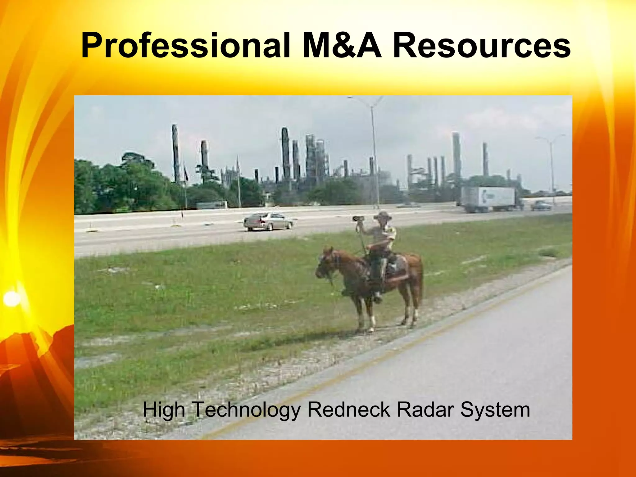Professional M&A Resources High Technology Redneck Radar System 