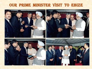 Our PRIME MINISTER Visit to eBIZE
 