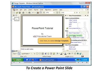 To Create a Power Point Slide
 