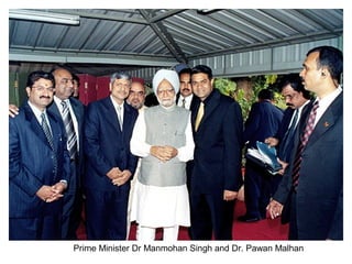 Prime Minister Dr Manmohan Singh and Dr. Pawan Malhan
 