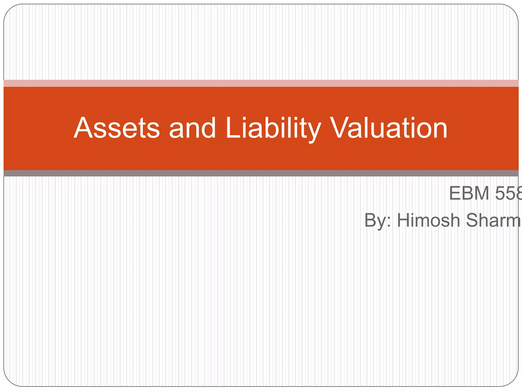 Assets and Liability valuation PPT