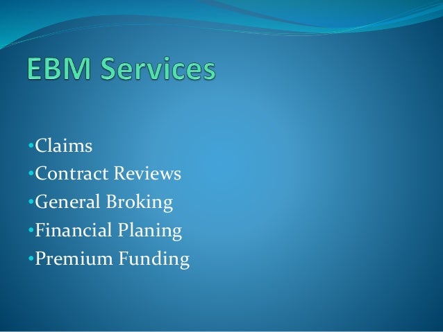 Ebm insurance broker proud to support you purchase the