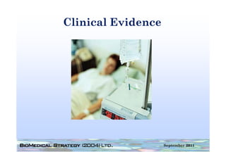 Clinical Evidence




                    September 2011
 