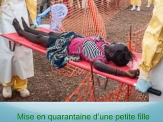 Mise en quarantaine d’une petite fille