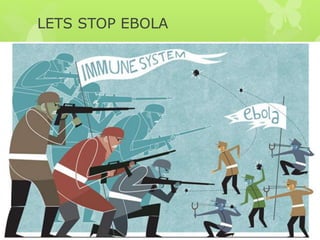 LETS STOP EBOLA
 