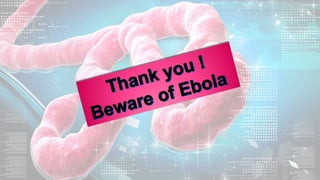 Ebola 