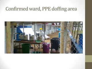 Confirmed ward, PPE doffing area
 