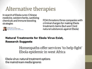 Alternative therapies
 