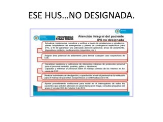 ESE HUS…NO DESIGNADA.