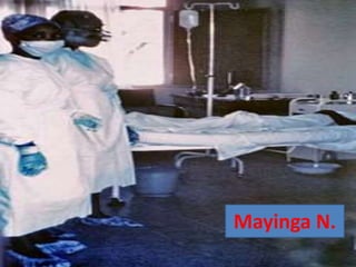 Mayinga N.
 