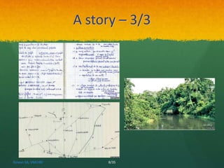 A story – 3/3 
Rizwan SA, VMCHRI 8/35 
 