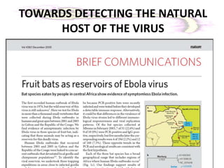 TOWARDS DETECTING THE NATURAL
HOST OF THE VIRUS
 
